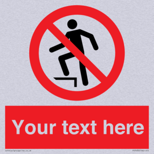 Custom prohibition no stepping on surface